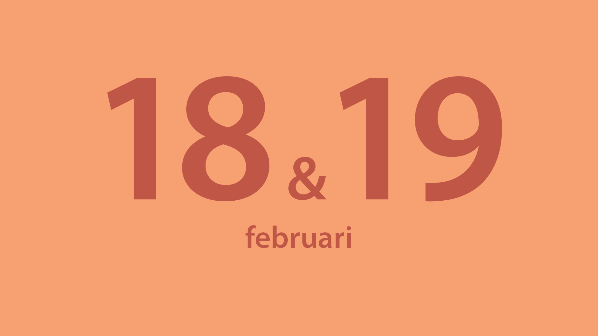 Bilden visar "18 & 19 februari" i stor, fet text på orange bakgrund.